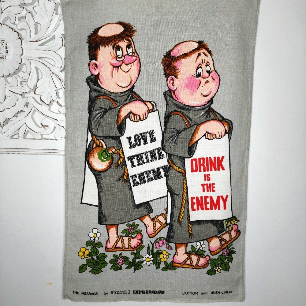 Vintage Drink is the Enemy Love Thine Enemy Cotton Irish Linen Kitchen Tea Towel